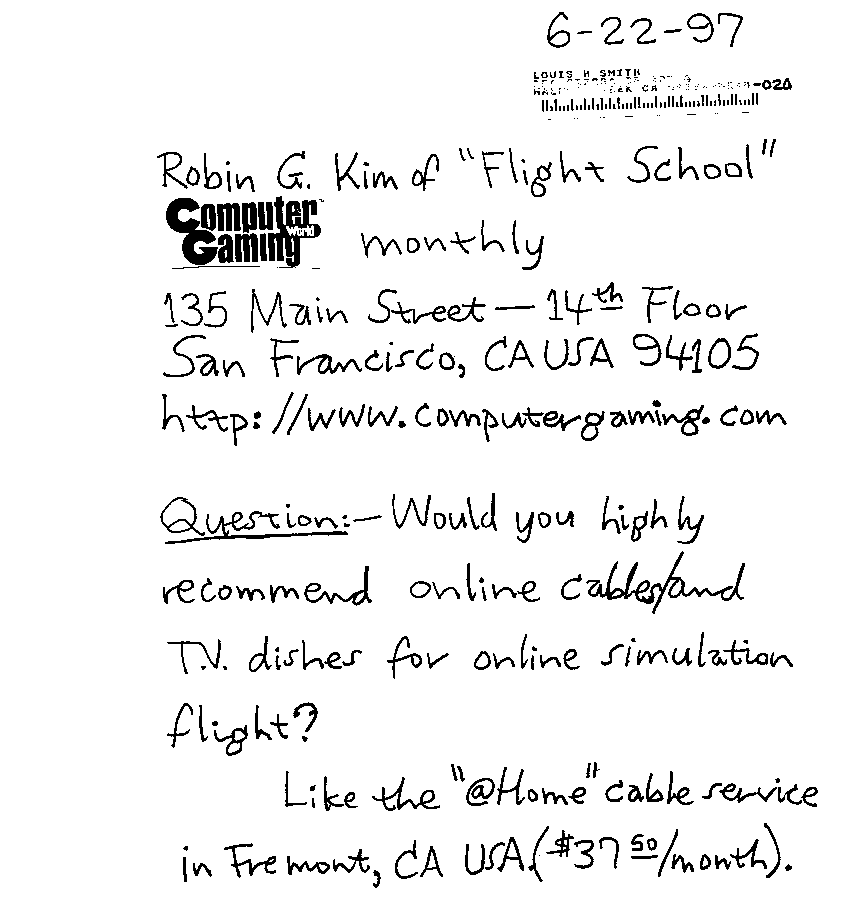 Question: - Would you highly recommend online cables/and T.V. dishes for online simultation flight?  Like the '@Home' cable service in Fremont, CA USA ($37.50/month). 