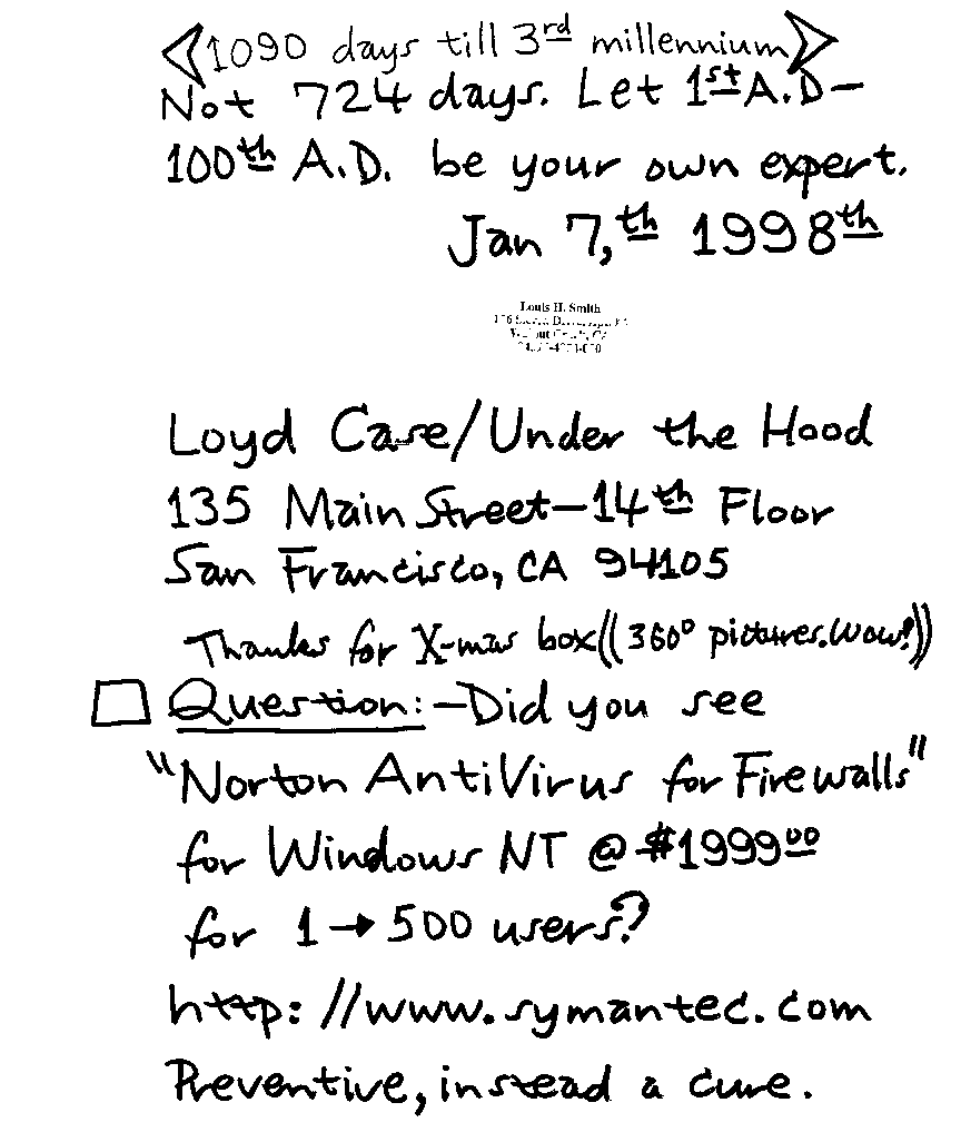 Question:- Did you see 'Norton AntiVirus for Firewall for Windows NT @ $1999.00 for 1-500 users? http://www.symantec.com Preventive, instead a cure.